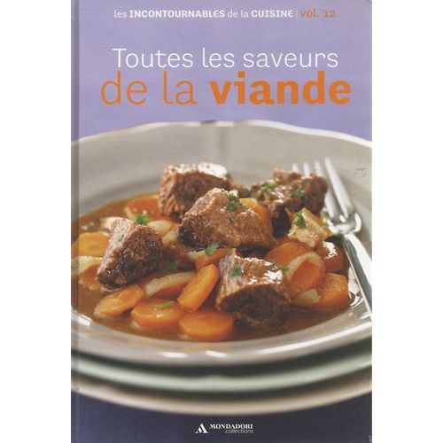 Toutes Les Saveurs De La Viande