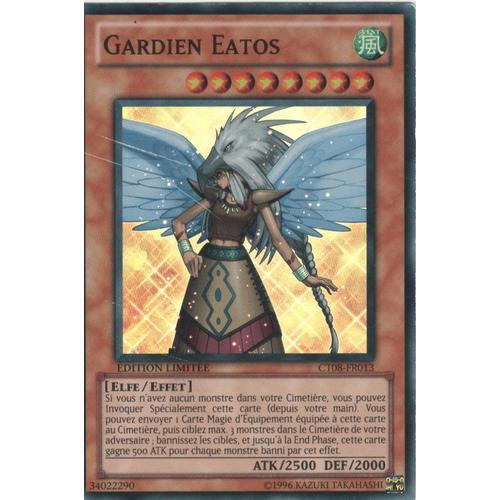 Carte Yu-Gi-Oh! "Gardien Eatos" Super Rare Ct08-Fr013