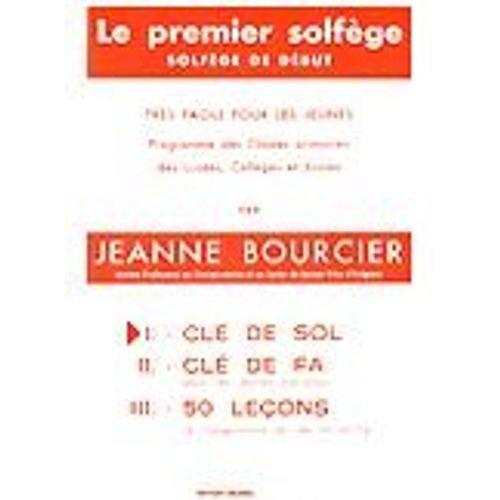 Premier Solfege Vol. 1 Cle De Sol  Jeanne Bourcier