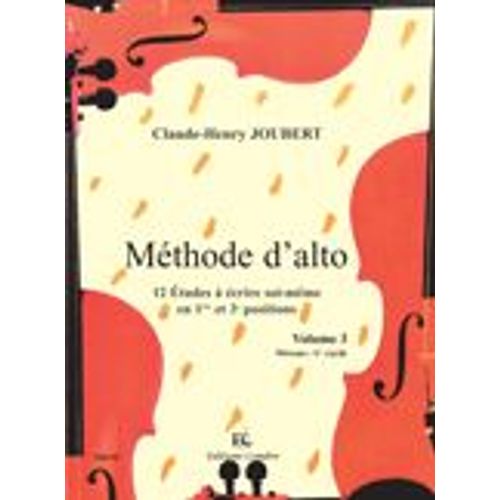 Méthode D'alto Vol.3 : 12 Études En 1ere Et 3e Positions Joubert Claude-Henry