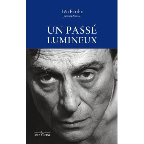 Un Passé Lumineux