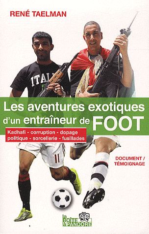 Les Aventures Exotiques D'un Entraîneur De Foot