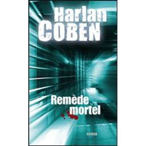 Remède Mortel