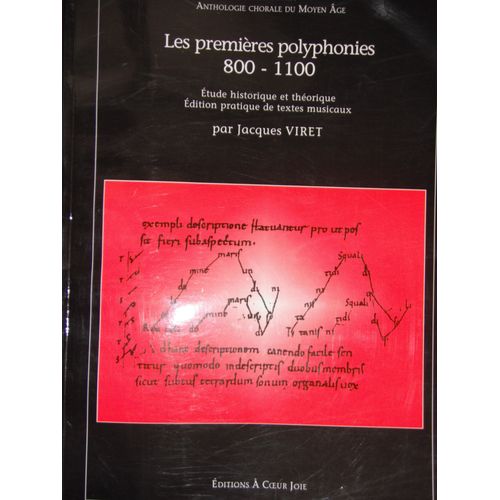 Les Premières Polyphonies, 800-1100 - Étude Historique Et Théorique, Édition Pratique De Textes Musicaux