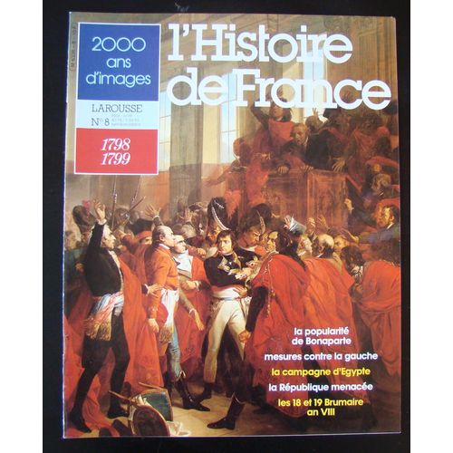 L'histoire De France 2000 Ans D'images  N° 8 : 1798-1799