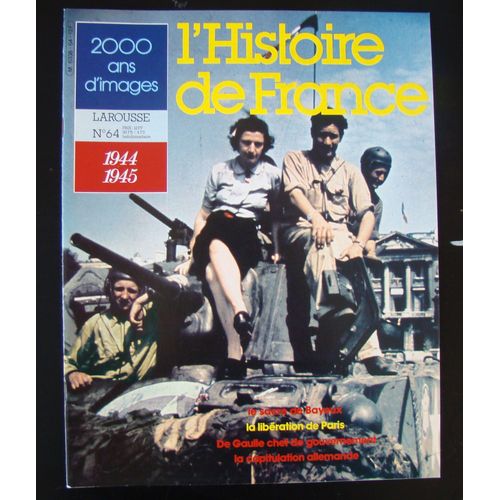 L'histoire De France 2000 Ans D'images  N° 64 : 1944 1945