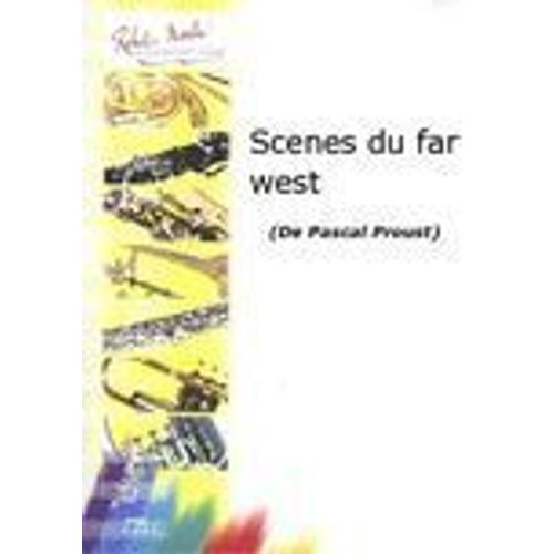 Scènes Du Far-West De Pascal Proust Cor Fa Et Piano Cycle1