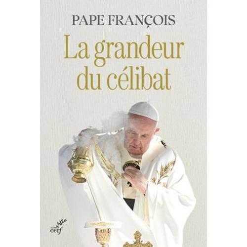 La Grandeur Du Celibat