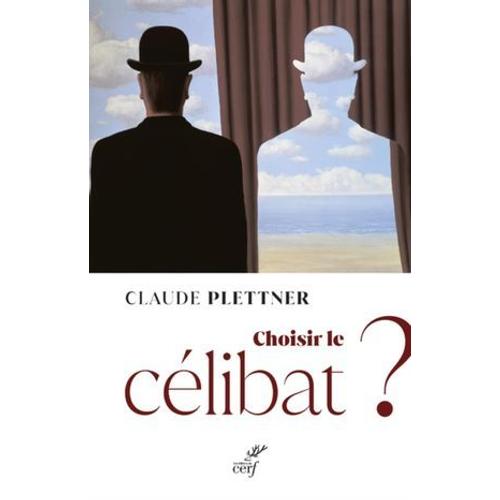 Choisir Le Celibat ?