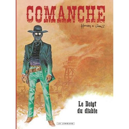 Comanche - Tome 7 - Doigt Du Diable (Le)