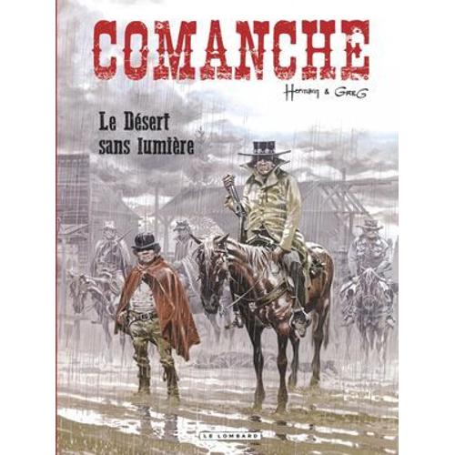 Comanche - Tome 5 - Le Désert Sans Lumière