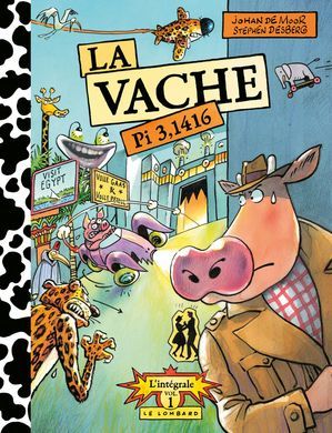 Intégrale La Vache - Tome 1