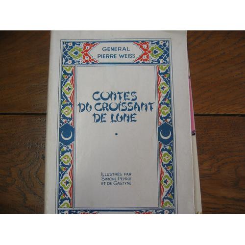 Contes Du Croissant De Lune   de pierre weiss   Format Beau livre (Livre)