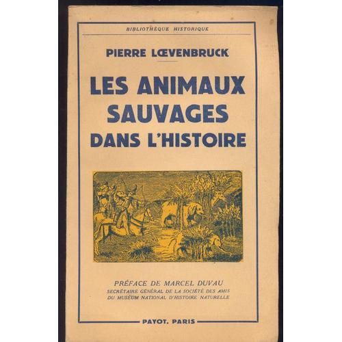 Les Animaux Sauvages Dans L'histoire.