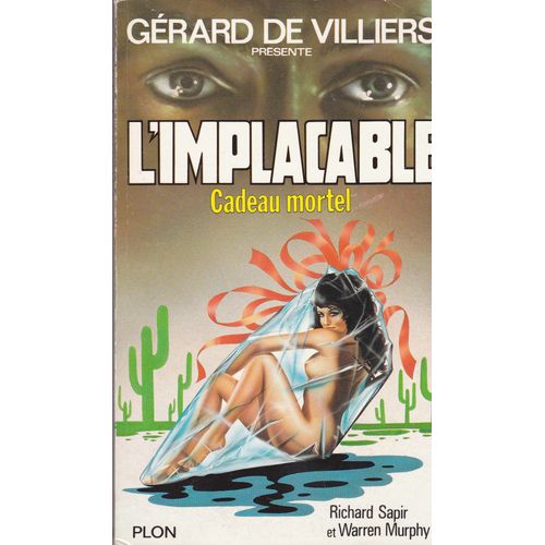 Gérard De Villiers Présente L'implacable N° 57 Cadeau Mortel