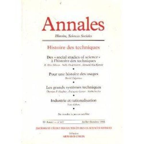 Annales - Histoire Des Techniques : Des « Social Studies Of Science » À L'histoire Des Techniques - Pour Une Histoire Des Usages - Les Grands Systèmes Techniques - Industrie Et Rationalisation - Du Moulin À Eau Au Satellite