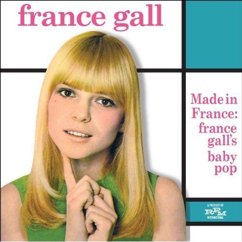 Made In France : France Gall's Baby Pop