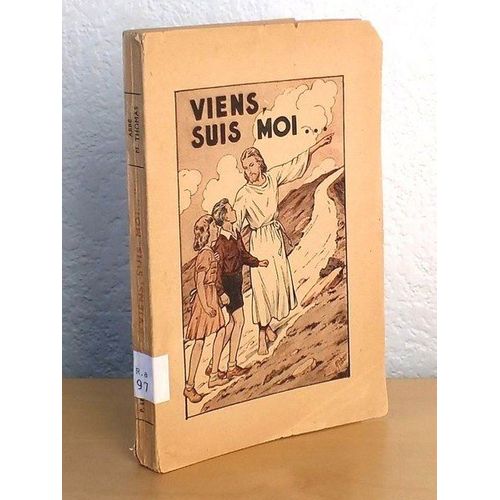 « Viens, Suis-Moi ». Catéchisme Selon L'ordre Liturgique