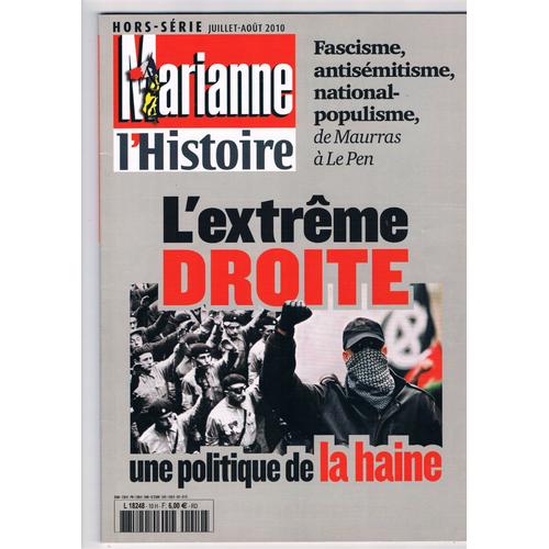 Marianne - L'histoire Hors-Série: L'extrème Droite, Une Politique De La Haine