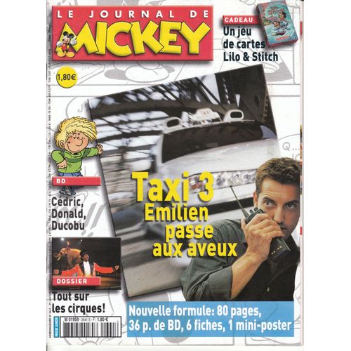 Le Journal De Mickey N° 2641 -Taxi 3 Emilien Passe Aux Aveux - 80 Pages,36p De Bd, 6 Fiches