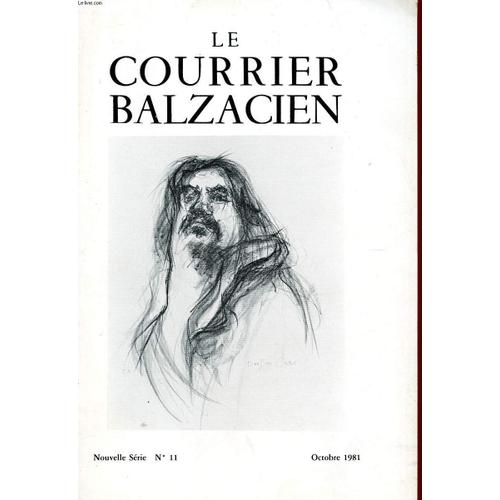 Le Courrier Balzacien - Nouvelle Serie - N°11 - Octobre 1981.