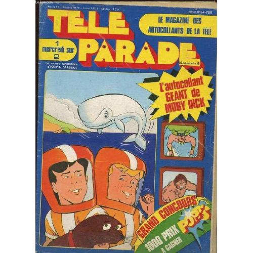 Tele Parade. Bi-Mensuel N°19.  Scoubidou Le Croissant Fantome. Malabar. Mightor La Chasse Au Rhang. Mumbly Le Retour De La Hyene Rieuse...