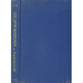 Les arts martiaux, ou l'esprit des budô | Rakuten