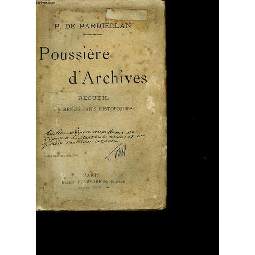 Poussiere D Archives. Recueil De Menus Faits Historiques.