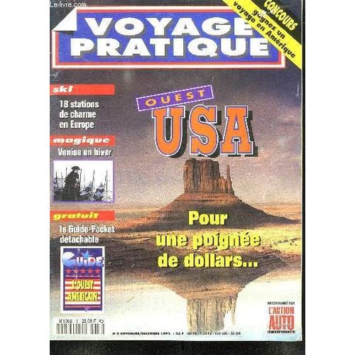 Voyage Pratique N° 3 Novembre Decembre 1992. Sommaire: Ski 18 Stations De Charme En Europe, Magique Venise En Hiver, L Ouest Americain, Les Epaves Du Far West...