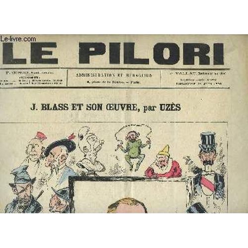 Pilori N°323, 7ème Année : J. Blass Et Son Oeuvre, Par Uzes.