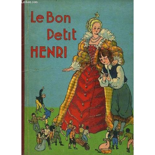 Le Bon Petit Henri.