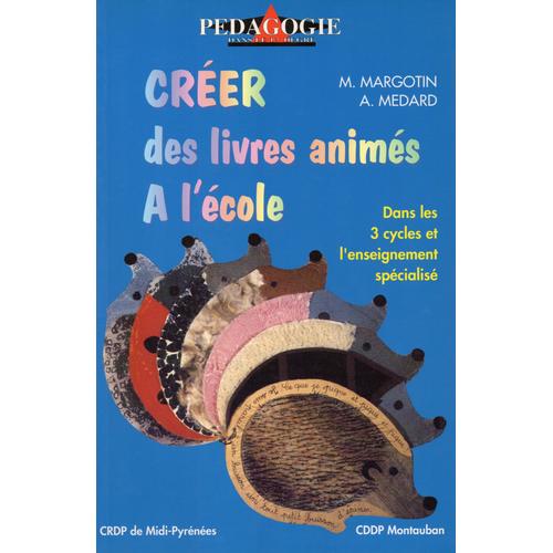 Créer Des Livres Animés À L'école