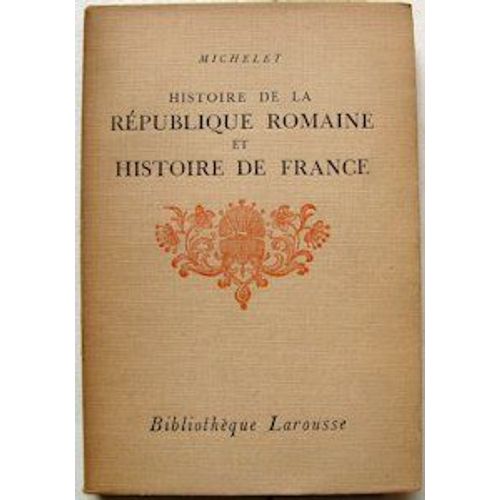 Histoire De La République Romaine Et Histoire De France (Gaule - Charlemagne) (Volume 2) Introductions Et Notes Par Henri Chabot Tome 2