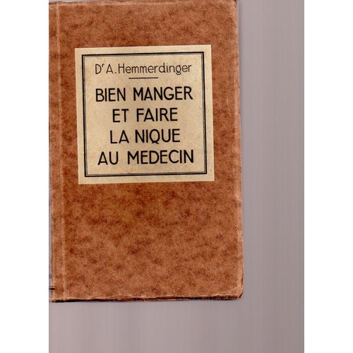 Bien Manger & Faire La Nique Au Médecin.