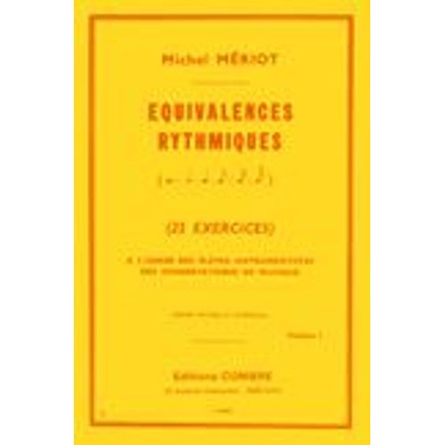 Equivalences Rythmiques Vol.1 (25 Exercices Moyen Supérieur) Mériot Michel