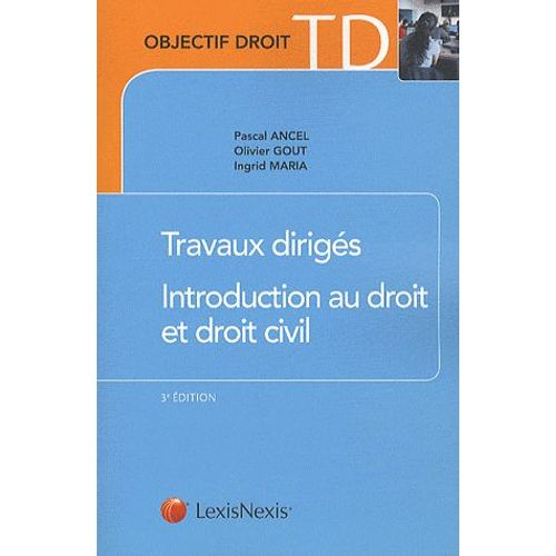 Travaux Dirigés Introduction Au Droit Et Droit Civil - Méthodologie Juridique Appliquée