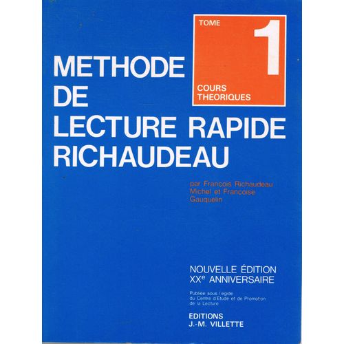 Méthode De Lecture Rapide Richaudeau. Tome 1: Cours Théorique. Tome 2: Exercices De Contrôle. Tome 3: Gammes Et Exercices D'entrainement