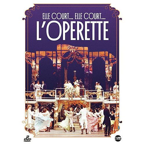 Elle Court... Elle Court... L'opérette