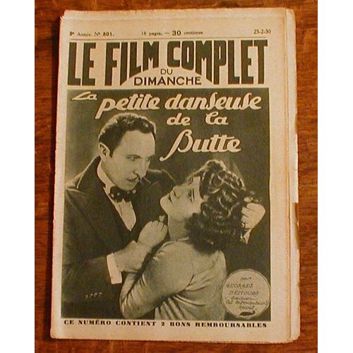 Le Film Complet Du Dimanche. No. 801. 23/02/1930. La Petite Danseuse De La Butte Par Georges Nemours