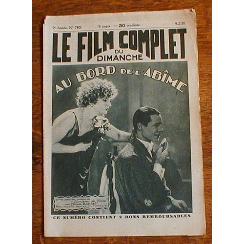 Le Film Complet Du Dimanche. No. 793. 16/03/1930. Au Bord De L'abîme Par Claude Barsac.
