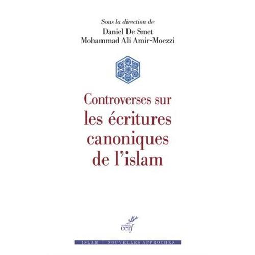 Controverses Sur Les Écritures Canoniques De L'islam