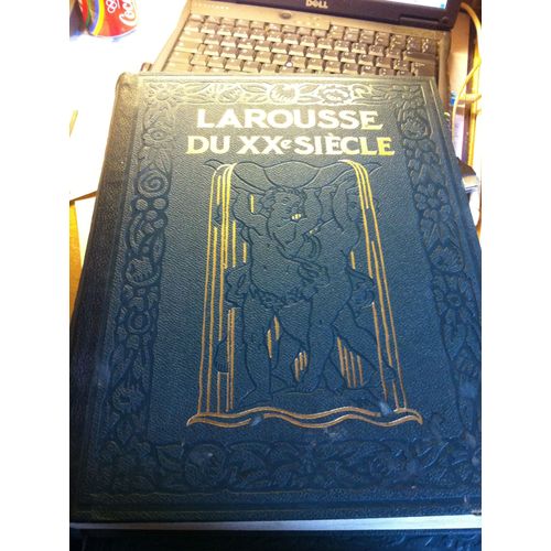 Larousse Du Xx° Siècle. Tome 3 : E - H