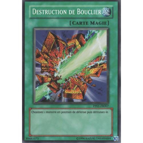 Carte Yu-Gi-Oh! "Destruction De Bouclier" Secret Rare Pp01-Fr007