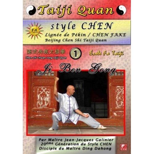 Taiji Quan Style Chen Lignée De Pékin 1 : Ji Ben Gong