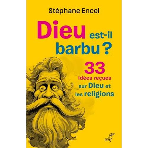 Dieu Est-Il Barbu ?