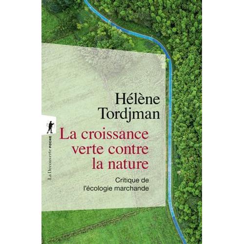 La Croissance Verte Contre La Nature - Critique De L'écologie Marchande