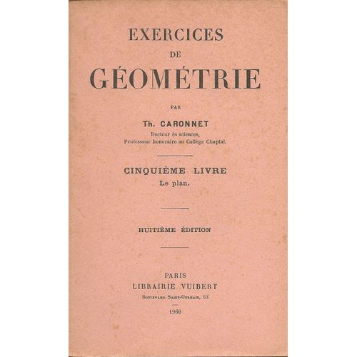 Exercices De Géométrie, Cinquième Livre : Le Plan