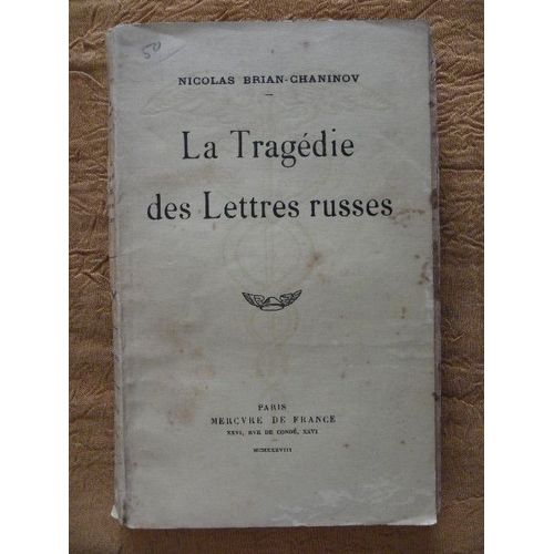 La Tragédie Des Lettres Russes