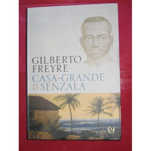 Casa-Grande E Senzala