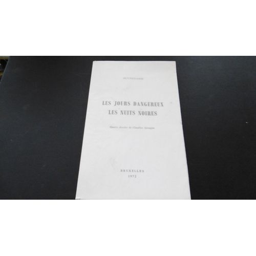 Louis Scutenaire - Les Jours Dangereux, Les Nuits Noires - Littérature - 168p - Ex Non Coupé - Éd Imp Manche - Bruxelles - 1972